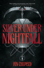 Silver Under Nightfall Volume 1