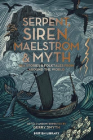 Serpent Siren Maelstrom and Myth
