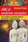 ABC ul medicinei energetice