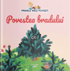 Primele mele povesti Povestea bradului