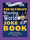 The Ultimate Wizarding World Joke Book