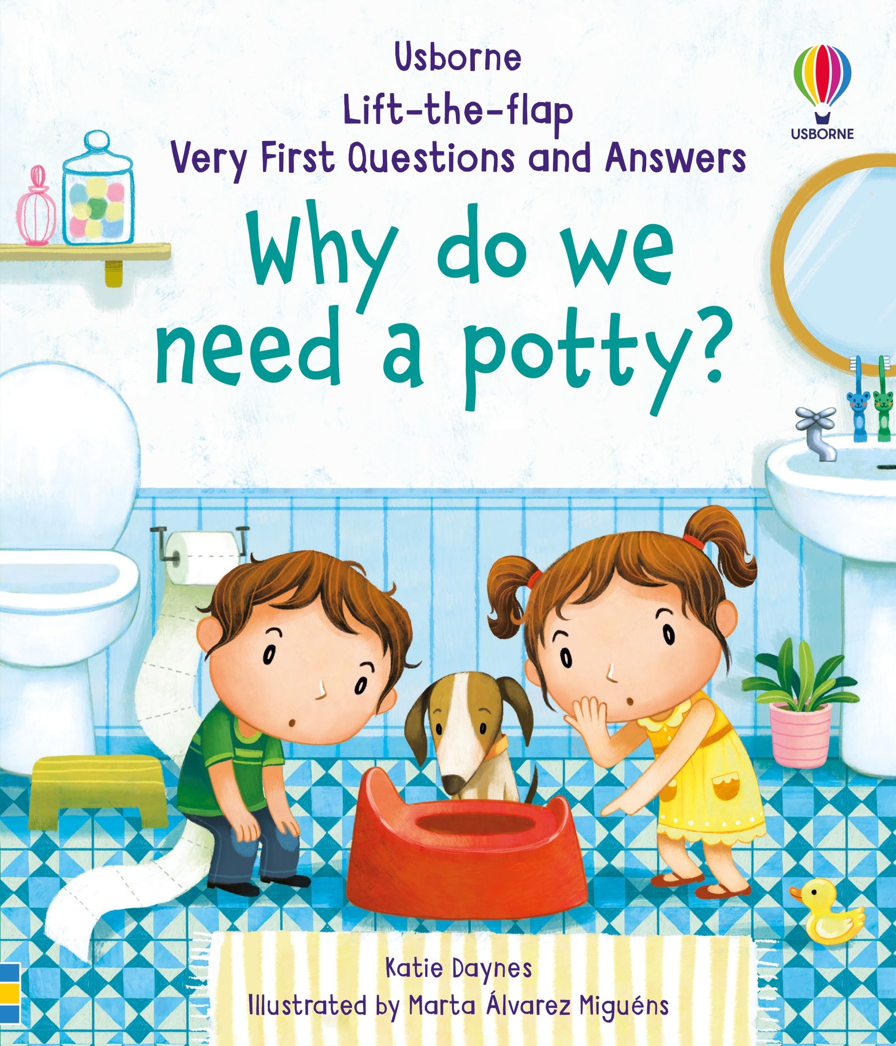 Very First Questions and Answers Why do we need a potty? - Usborne